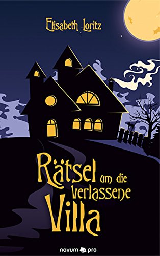 Rätsel um die verlassene Villa (German Edition)