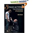 Stage Acting Techniques: A Practical Guide by John Hester