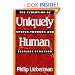 Uniquely Human: The Evolution of Speech, Thought, and Selfless Behavior