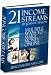 21 Income Streams You Can Use to Make Money Online Anytime You Want!
