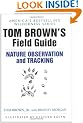 Tom Brown's Field Guide to Nature Observation and Tracking (Tom Brown's Field Guides)