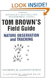 Tom Brown's Field Guide to Nature Observation and Tracking (Tom Brown's Field Guides)