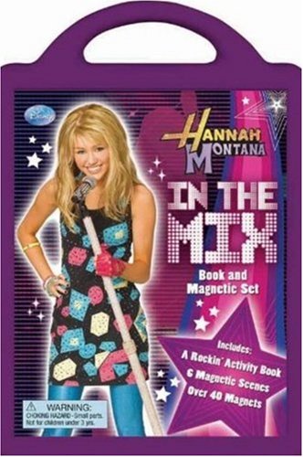 Hannah Montana In the Mix (A Book and Magnetic Set)