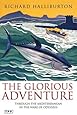 The Glorious Adventure: Through the Mediterranean in the Wake of Odysseus (Tauris Parke Paperbacks)