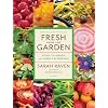 Fresh from the Garden: Food to Share with Family and Friends