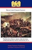 The Memoirs of Baron Lejeune, aide-de-camp to Marshals Berthier, Davout, and Oudinot