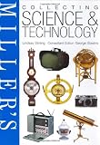 Miller's Collecting Science & Technology