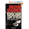 Knochensplitter: Ein Alex-Delaware-Roman