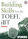 Building Skills for the TOEFL iBT, Beginning Speaking w/2 Audio CDs