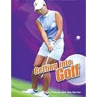 Click here to buy Getting into Golf (Getting Into) by  Ron Thomas and Joe Herran.