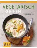 Produkt-Bild: Vegetarisch kochen: F&uuml;r jeden Tag (Themenkochbuch)