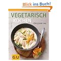 Vegetarisch kochen: F�r jeden Tag (Themenkochbuch)