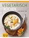 Produkt-Bild: Vegetarisch kochen: F&uuml;r jeden Tag (Themenkochbuch)