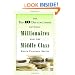 The Top 10 Distinctions Between Millionaires and the Middle Class