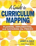 A Guide to Curriculum Mapping: Planning, Implementing, and Sustaining the Process