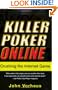 Killer Poker Online: Crushing the Internet Game