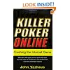 Killer Poker Online: Crushing the Internet Game