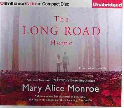 (THE LONG ROAD HOME ) BY Monroe, Mary Alice (Author) Compact Disc Published on (11 , 2010)
