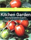HarperCollins Practical Gardener: Kitchen Garden: What to Grow and How to Grow It