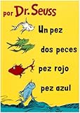 Un Pez, Dos Peces, Pez Rojo, Pez Azul  (I Can Read It All by Myself Beginner Books) (Spanish Edition)