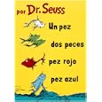 Un Pez, Dos Peces, Pez Rojo, Pez Azul/One Fish, Two Fish, Red Fish, Blue Fish