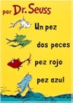 Un Pez, DOS Pez, Pez Rojo, Pez Azul