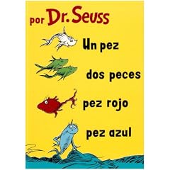 Un Pez, Dos Peces, Pez Rojo, Pez Azul/One Fish, Two Fish, Red Fish, Blue Fish