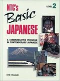 NTCs Basic Japanese Level 2, Student Edition (Language - Japanese)