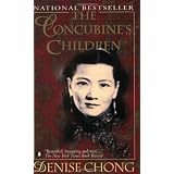 The Concubine's Children: Portrait of a Family Dividedby Denise Chong