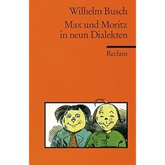 Max und Moritz in neun Dialekten.
