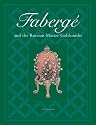 Faberge and the Russian Master Goldsmiths