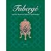 Faberge and the Russian Master Goldsmiths