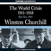 The World Crisis - 1911-1918, Part Two: 1915 | [Winston Churchill]
