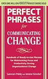 Perfect Phrases for Communicating Change (Perfect Phrases)