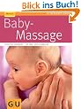 Babymassage (GU Ratgeber Kinder)