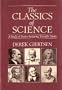 Classics of Science: A Study of 12 Enduring Scientific Works