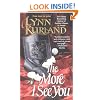 The More I See You