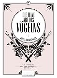Produkt-Bild: Die feine Art des V&ouml;gelns: Ein Handbuch f&uuml;r den modernen Beischlaf
