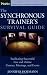The Synchronous Trainer's Survival Guide: Facilitating Successful Live and Online Courses, Meetings, and Events