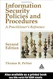 Information Security Policies and Procedures: A Practitioner's Reference, Second Edition
