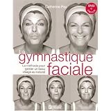 La gymnastique faciale : La m�thode pour garder un beau visage au naturel (1DVD)par Catherine Pez