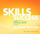 Skills for Success with Office 2010, Volume 1 (2nd Edition)