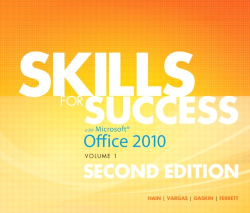 Skills for Success with Office 2010, Volume 1, 2/e