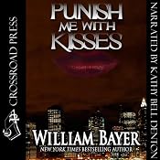 Punish Me with Kisses | [William Bayer]