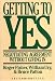 Books : Getting to Yes: Negotiating Agreement Without Giving In