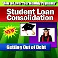 Student Loan Consolidation - Getting Out Of Debt by How To Pay Off