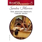 The Spanish Prince's Virgin Bride (Harlequin Presents) by Sandra Marton