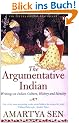The Argumentative Indian: Writings on Indian History, Culture and Identity