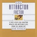 The Attractor Factor: 5 Easy Steps for Creating Wealth (Or Anything Else) from the Inside Out (Coach Series)