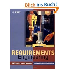 Requirements Engineering: Processes and Techniques (Worldwide Series in Computer Science)